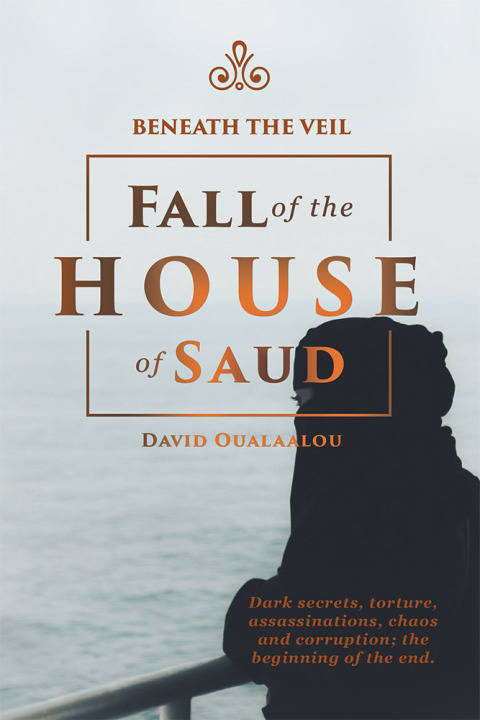 Cover image for book Beneath the Veil Fall of the House of Saud