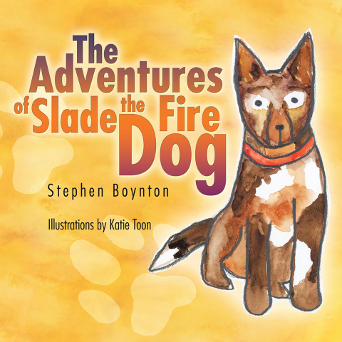 Cover image for book The Adventures of Slade the Fire Dog