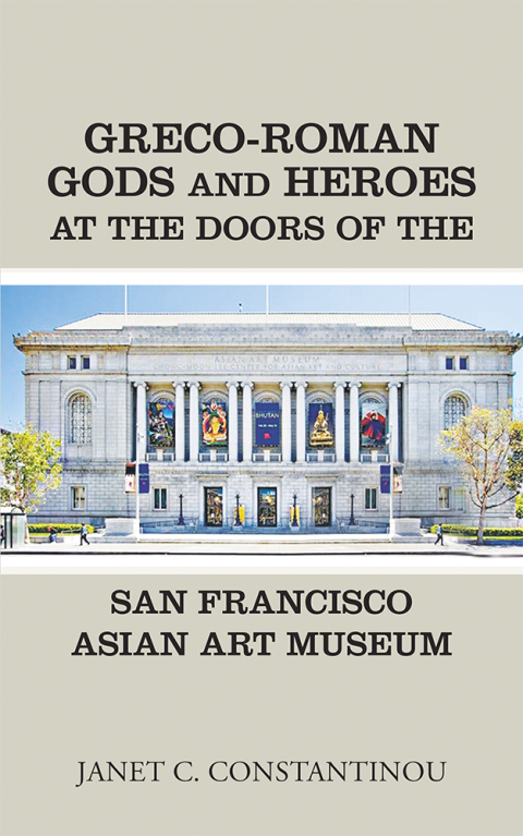Cover image for book Greco-Roman Gods and Heroes at the Doors of the San Francisco Asian Art Museum