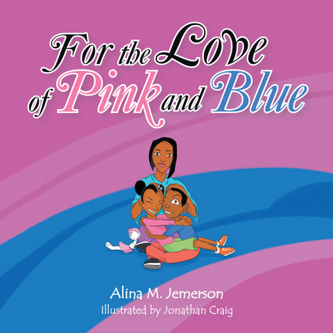 Cover image for book For the Love of Pink and Blue