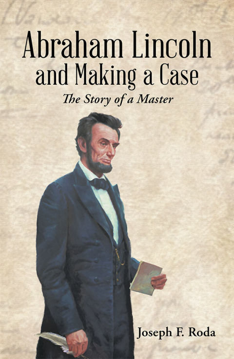 Cover image for book Abraham Lincoln and Making a Case