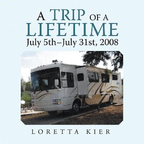 Cover image for book A Trip of a Lifetime July 5Th–July 31St, 2008