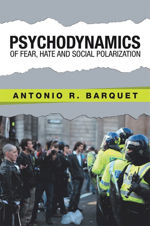 Cover image for book Psychodynamics of Fear, Hate and Social Polarization