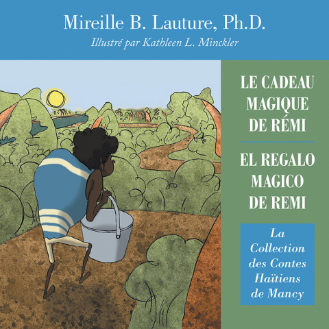 Cover image for book Le Cadeau Magique De Rémi / El Regalo Magico De Remi