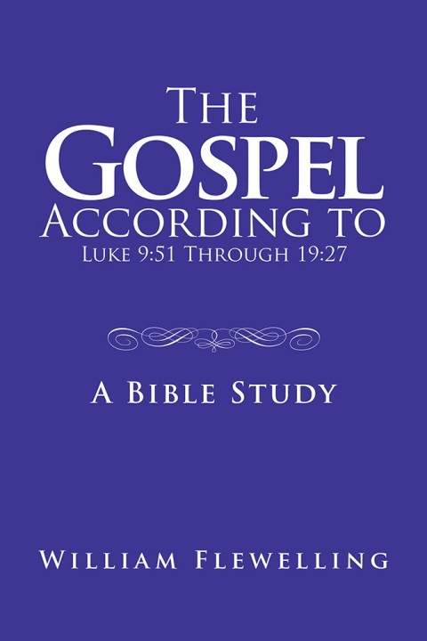 Cover image for book The Gospel According to Luke 9:51 Through 19:27