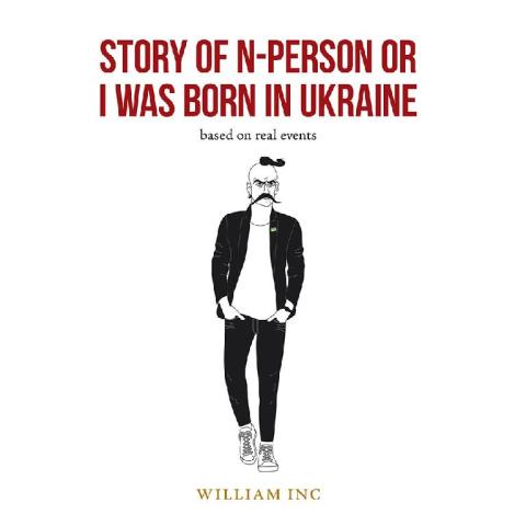 Cover image for book Story of N-Person or I Was Born in Ukraine
