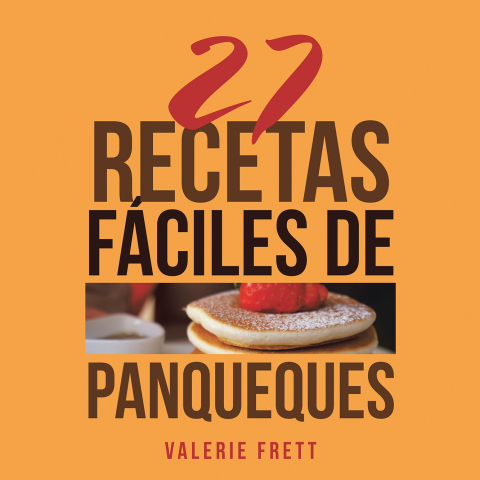 Cover image for book 27 Recetas Fáciles De Panqueques