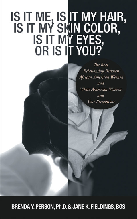 Cover image for book Is It Me, Is It My Hair, Is It My Skin Color, Is It My Eyes, or Is It You?