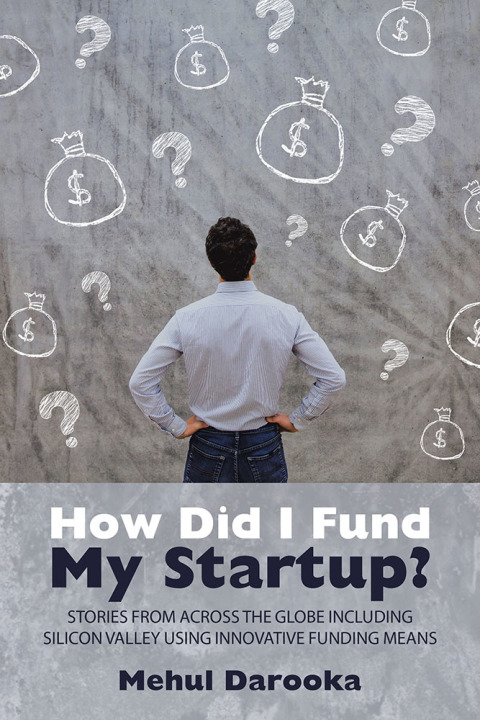 Cover image for book How Did I Fund My Startup?