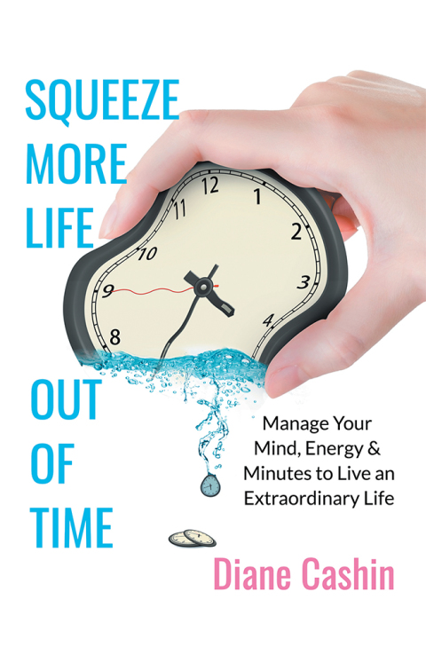 Cover image for book Squeeze More Life out of Time