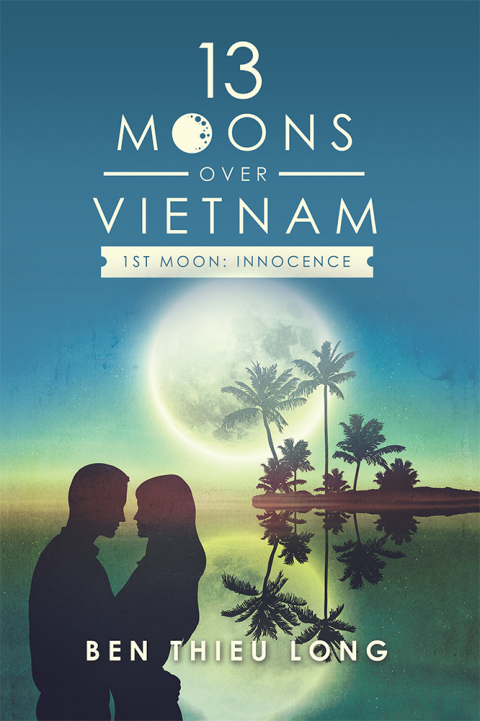 Cover image for book 13 Moons over Vietnam—1St Moon: Innocence