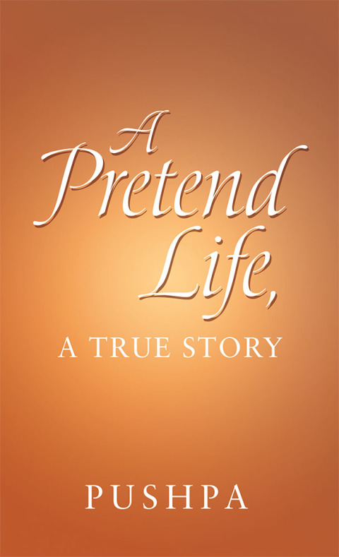 Cover image for book A Pretend Life, a True Story