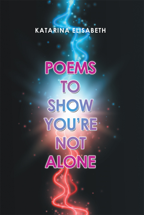 Cover image for book Poems to Show You’Re Not Alone