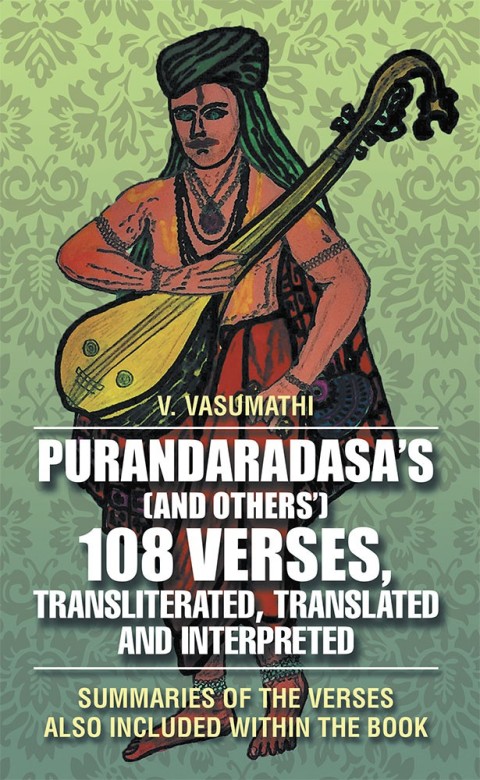 Cover image for book Purandaradasa’S (And Others’) 108 Verses, Transliterated, Translated and Interpreted