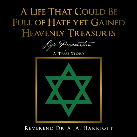 Cover image for book A Life That Could Be Full of Hate yet Gained Heavenly Treasures