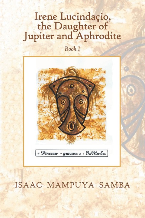 Cover image for book Irene Lucindaçio, the Daughter of Jupiter and Aphrodite