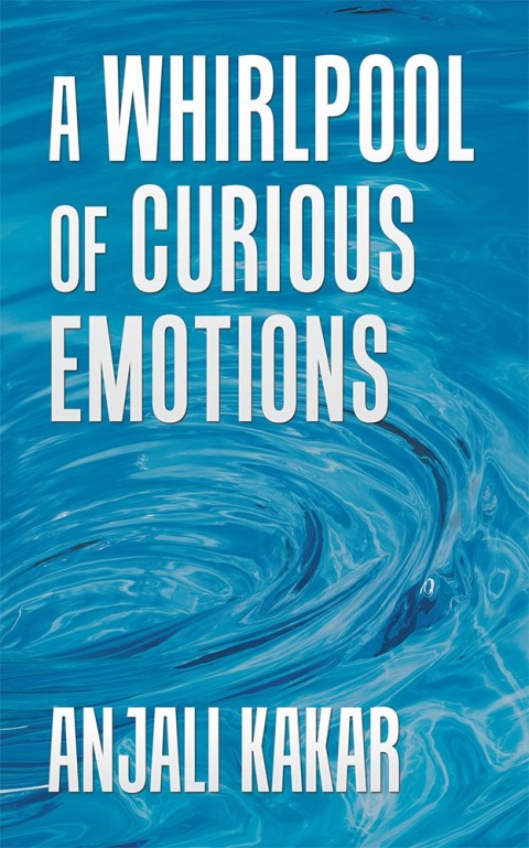 Cover image for book A Whirlpool of Curious Emotions
