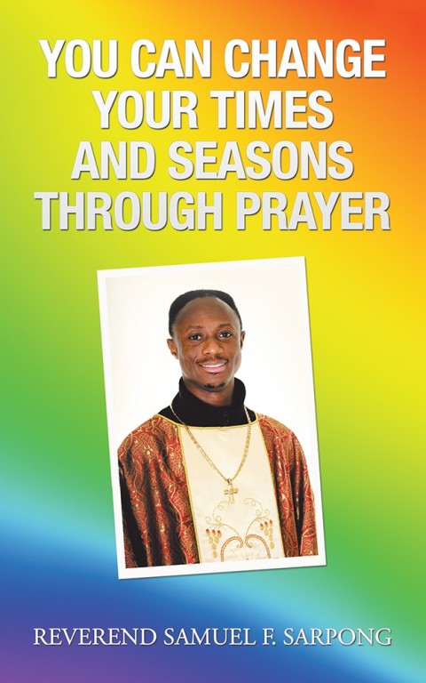 Cover image for book You Can Change Your Times and Seasons Through Prayer