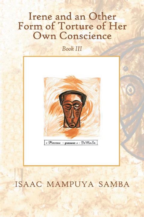 Cover image for book Irene and an Other Form of Torture of Her Own Conscience