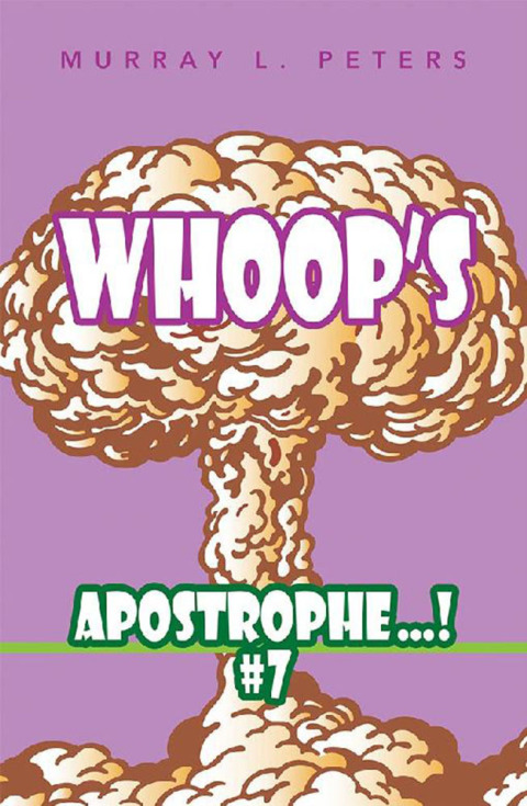 Cover image for book Whoop’S Apostrophe . . . ! #7