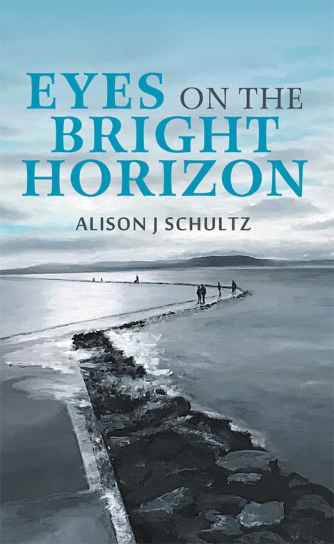 Cover image for book Eyes on the Bright Horizon