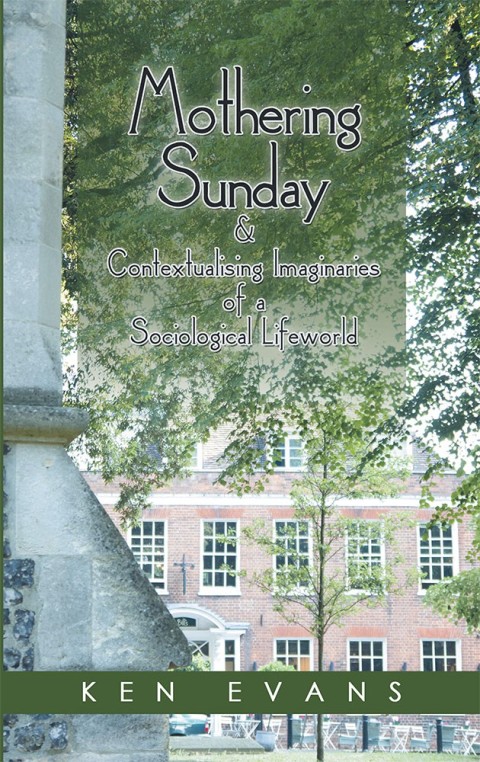 Cover image for book Mothering Sunday & Contextualising Imaginaries  of a  Sociological Lifeworld