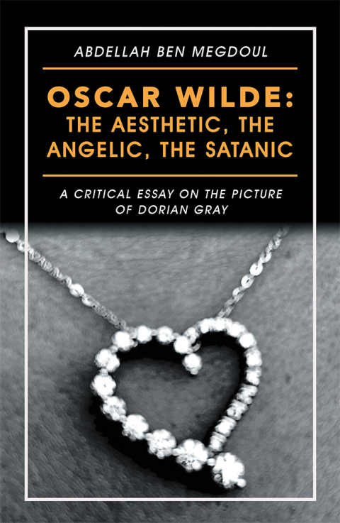 Cover image for book Oscar Wilde: the Aesthetic, the Angelic, the Satanic