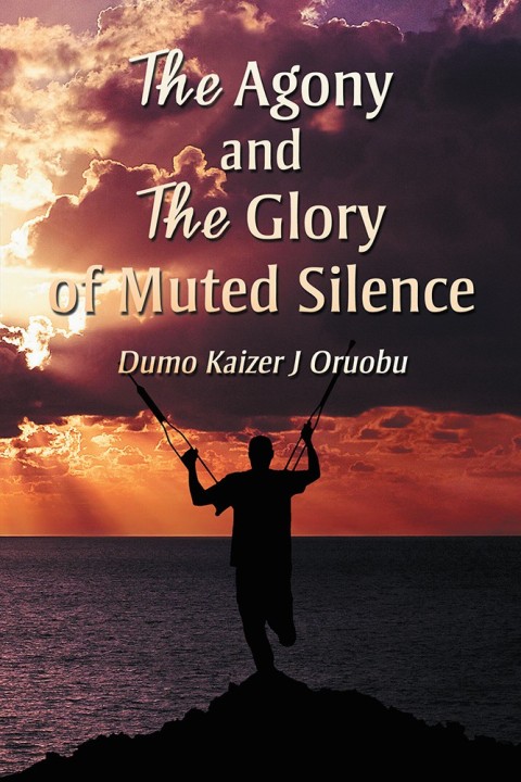 Cover image for book The Agony and the Glory of Muted Silence