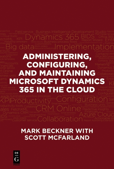 Administering, Configuring, and Maintaining Microsoft Dynamics 365 in the Cloud 