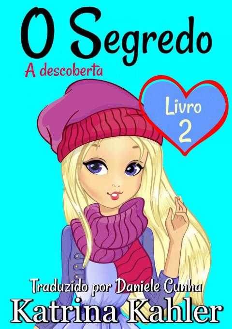 Cover image for book O Segredo  Livro 2   A descoberta