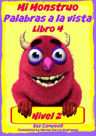 Mi Monstruo - Nivel 2 Palabras a la vista - Libro 4