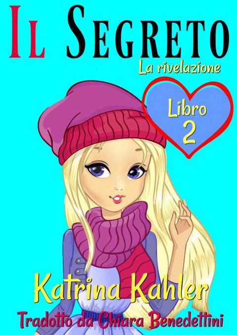 Cover image for book Il segreto Libro 2 La rivelazione