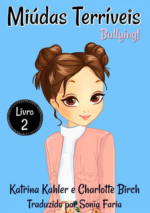 Cover image for book Miúdas Terríveis - Livro 2 - Bullying