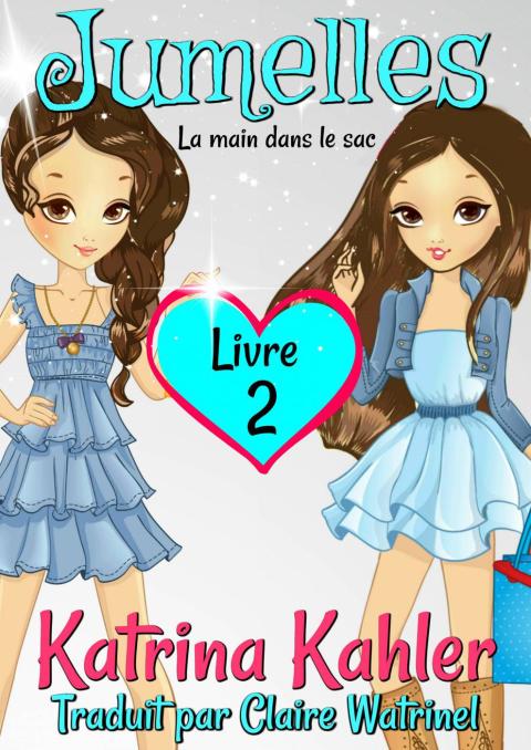 Cover image for book Jumelles Livre 2  La main dans le sac