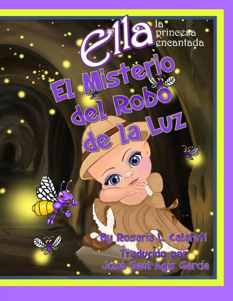 Cover image for book El Misterio del Robo de la Luz Ella la Princesa Encantada