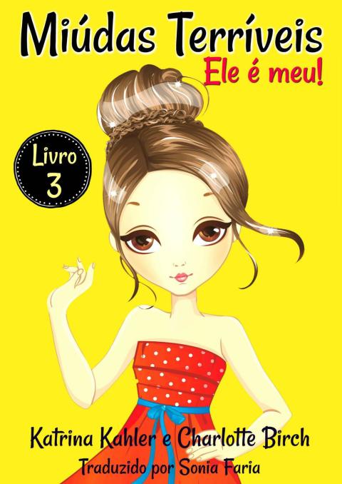 Cover image for book Miúdas Terríveis - LIvro 3 - Ele é meu!