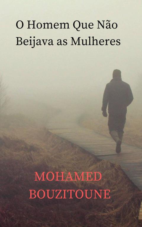 Cover image for book O Homem Que Não Beijava as Mulheres