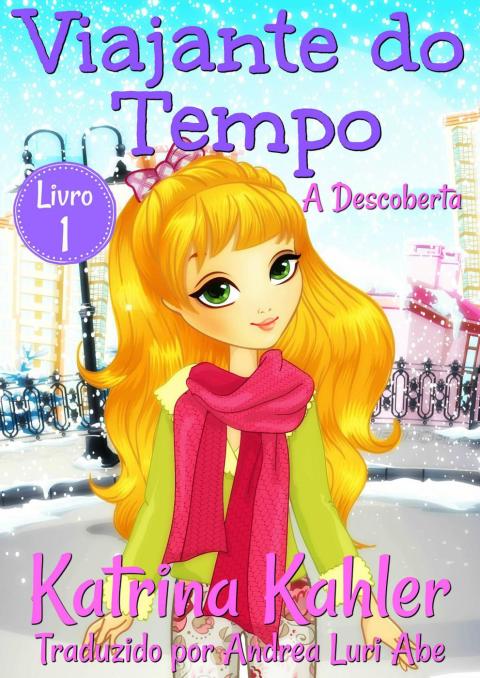 Cover image for book Viajante do Tempo - A Descoberta - Livro 1