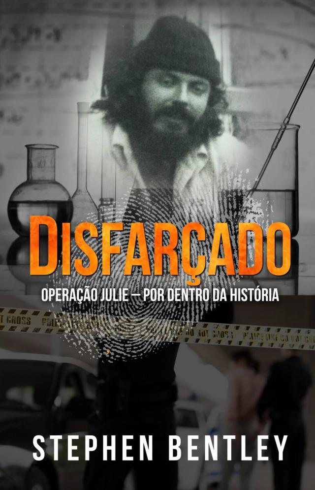 Disfarçado: Operação Julie – por dentro da história