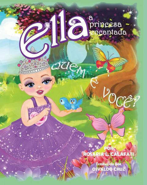 Cover image for book QUEM  É  VOCÊ? Ella A Princesa Encantada