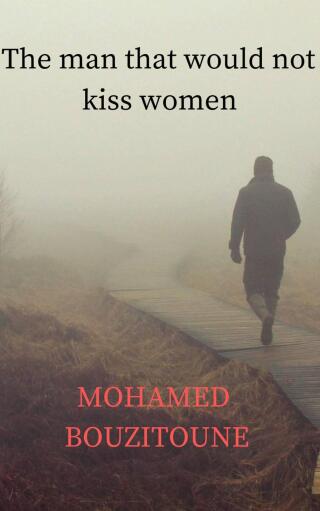 The man that would not kiss women