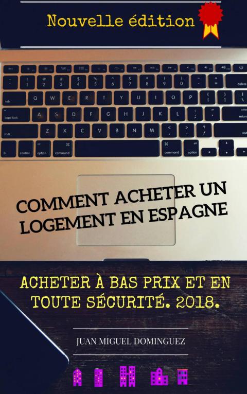 Cover image for book Comment acheter un logement en espagne. Acheter a bas prix et en toute sécurité