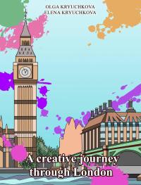 Titelbild: A Creative Journey through London 9781547554843