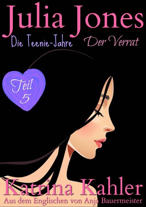 Cover image for book Julia Jones - Die Teenie-Jahre Teil 5: Der Verrat