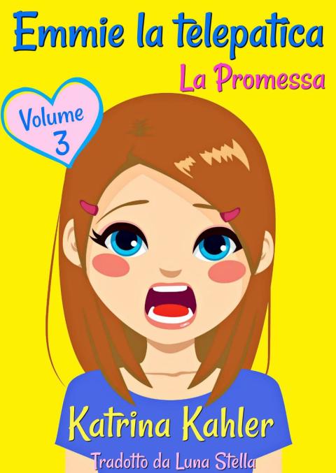 Cover image for book Emmie la telepatica - Volume 3: La Promessa