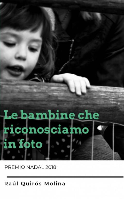 Cover image for book Le bambine che riconosciamo in foto