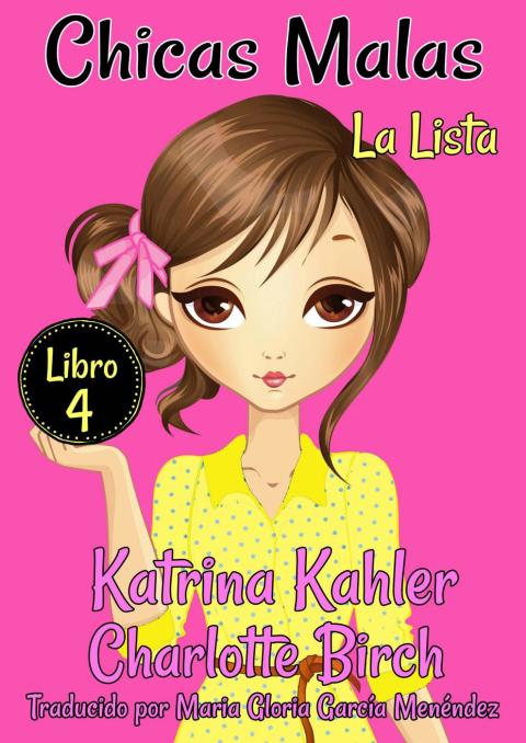 Cover image for book Chicas Malas - Libro 4: La Lista