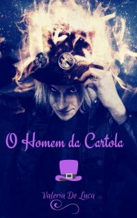 Cover image: O Homem da Cartola 9781547562091