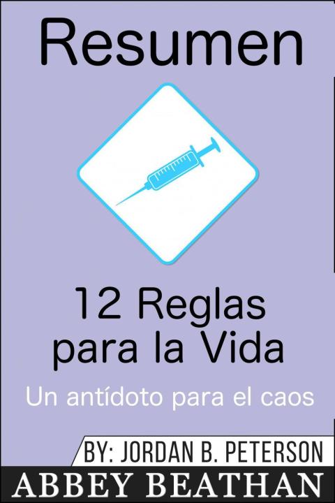 Cover image for book Resumen: 12 Reglas para la Vida: Un ant?doto para el caos