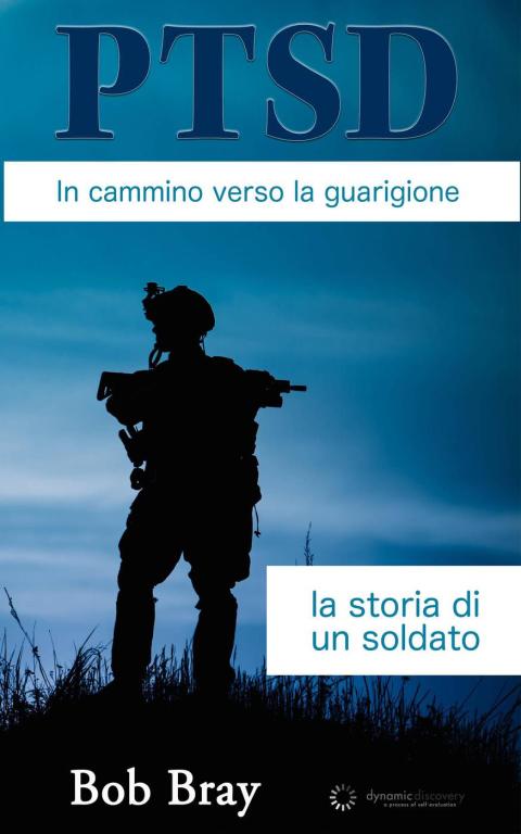 Cover image for book PTSD In cammino verso la guarigione: la storia di un soldato